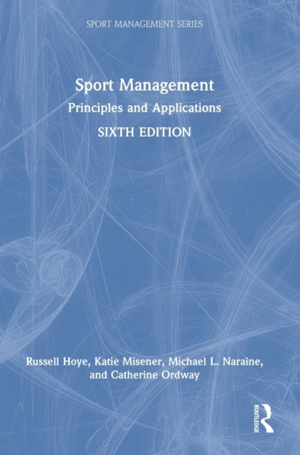 Book cover of: Sport Management. By: Russell Hoye