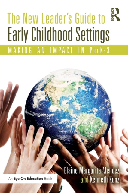 Book cover of: New Leader's Guide to Early Childhood Settings. By: Elaine Margarita Mendez