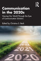 Book cover of: Communication in the 2020s. By: Christina S. Beck