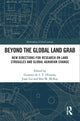 Book cover of: Beyond the Global Land Grab. By: Gustavo de L. T. Oliveira