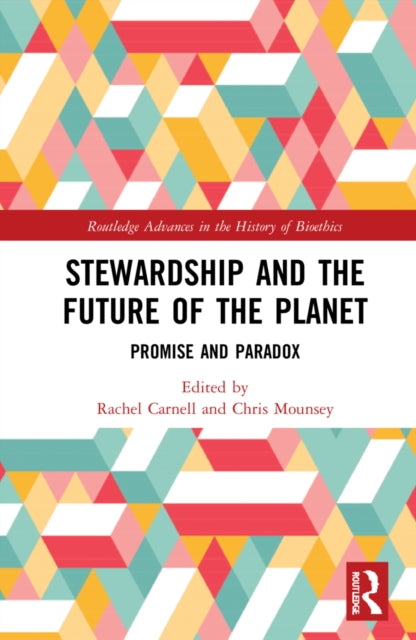 Book cover of: Stewardship and the Future of the Planet. By: Rachel Carnell