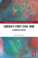 Book cover of: Liberia's First Civil War. By: Edmund M. Hogan