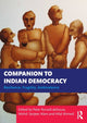 Book cover of: Companion to Indian Democracy. By: Peter Ronald deSouza