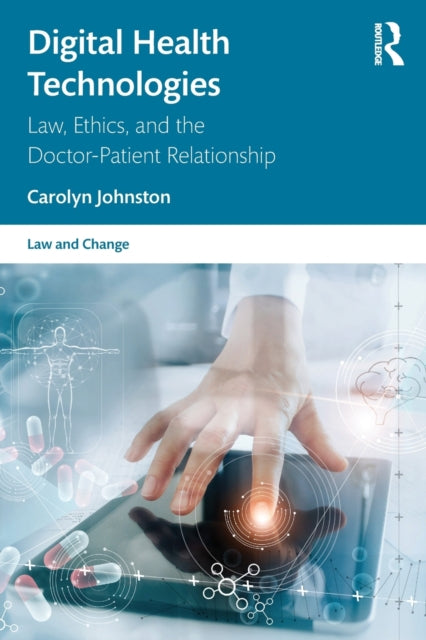 Book cover of: Digital Health Technologies. By: Carolyn Johnston