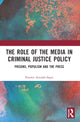 Book cover of: Role of the Media in Criminal Justice Policy. By: Natalia Antolak-Saper