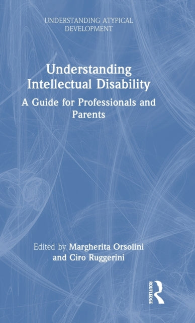 Book cover of: Understanding Intellectual Disability. By: Margherita Orsolini