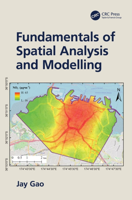 Book cover of: Fundamentals of Spatial Analysis and Modelling. By: Jay Gao
