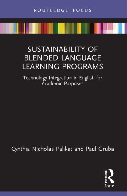 Book cover of: Sustainability of Blended Language Learning Programs. By: Cynthia Nicholas Palikat