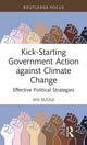 Book cover of: Kick-Starting Government Action against Climate Change. By: Ian Budge