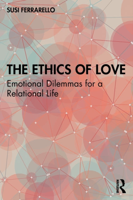 Book cover of: Ethics of Love. By: Susi Ferrarello