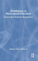 Book cover of: Mindfulness in Multicultural Education. By: Kathryn Esther McIntosh