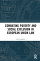 Book cover of: Combating Poverty and Social Exclusion in European Union Law. By: Ane Aranguiz