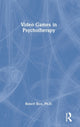 Book cover of: Video Games in Psychotherapy. By: Robert Rice