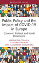 Book cover of: Public Policy and the Impact of COVID-19 in Europe. By: Magdalena Tomala