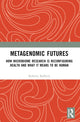 Book cover of: Metagenomic Futures. By: Roberta Raffaetà