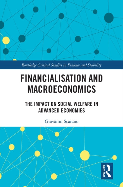 Book cover of: Financialization and Macroeconomics. By: Giovanni Scarano
