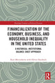 Book cover of: Financialization of the Economy, Business, and Household Inequality in the United States. By: Kurt von Mettenheim
