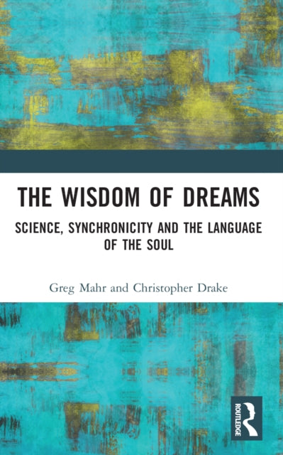 Book cover of: Wisdom of Dreams. By: Gregory C. Mahr