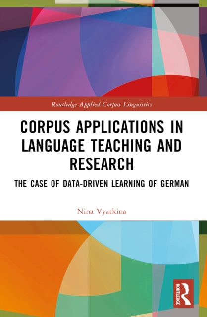 Book cover of: Corpus Applications in Language Teaching and Research