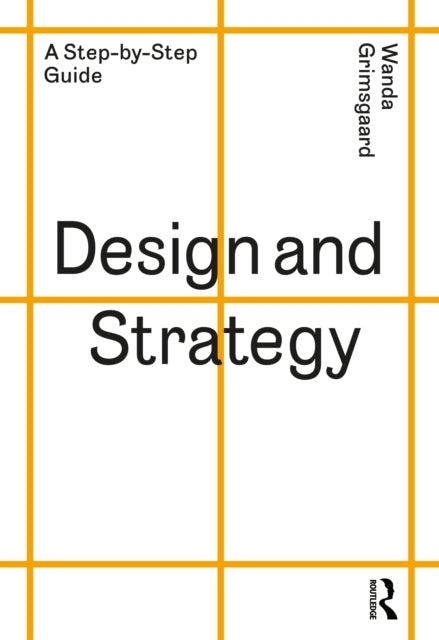 Book cover of: Design and Strategy. By: Wanda Grimsgaard