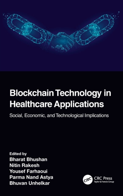 Book cover of: Blockchain Technology in Healthcare Applications. By: Bharat Bhushan