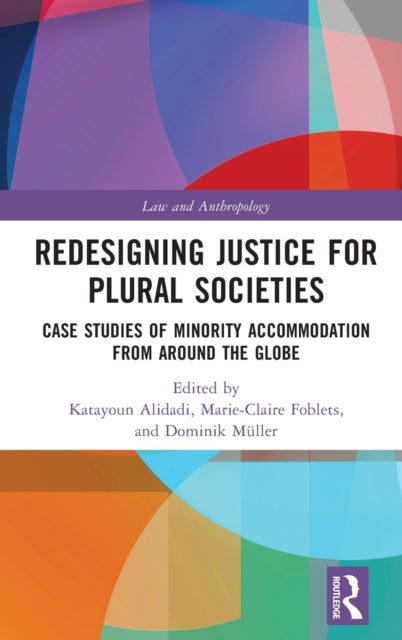Book cover of: Redesigning Justice for Plural Societies. By: Katayoun Alidadi
