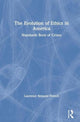 Book cover of: Evolution of Ethics in America. By: Laurence French