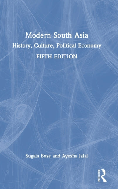 Book cover of: Modern South Asia. By: Sugata Bose