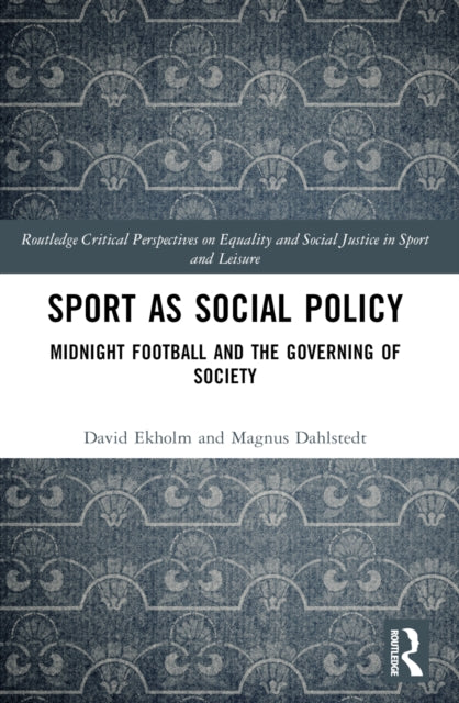 Book cover of: Sport as Social Policy. By: David Ekholm