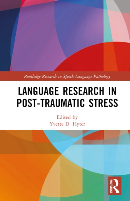 Book cover of: Language Research in Post-Traumatic Stress. By: Yvette D. Hyter