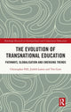 Book cover of: Evolution of Transnational Education. By: Christopher Hill