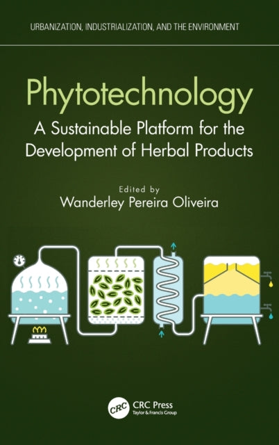 Book cover of: Phytotechnology. By: Wanderley Pereira Oliveira