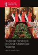 Book cover of: Routledge Handbook on China–Middle East Relations. By: Jonathan Fulton