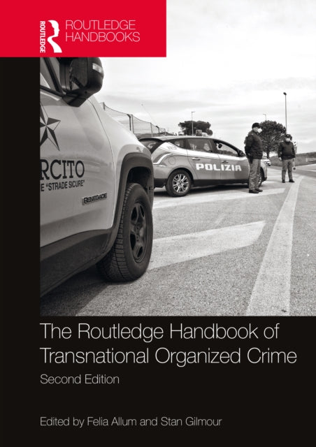 Book cover of: Routledge Handbook of Transnational Organized Crime. By: Felia Allum