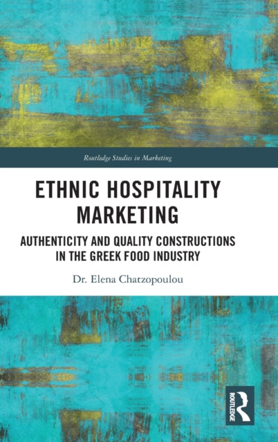 Book cover of: Ethnic Hospitality Marketing. By: Elena Chatzopoulou
