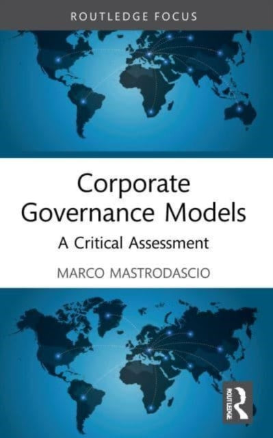 Book cover of: Corporate Governance Models. By: Marco Mastrodascio
