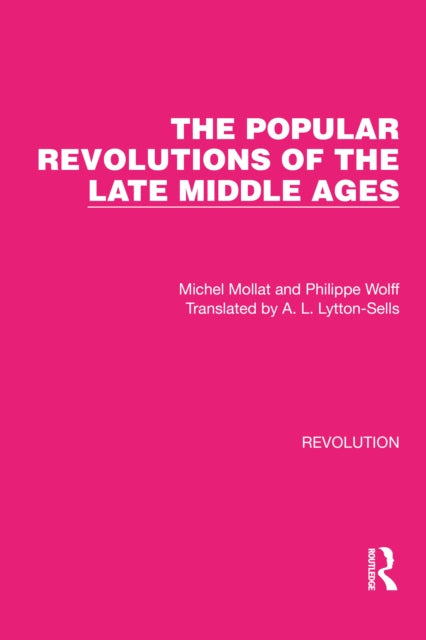 Book cover of: Popular Revolutions of the Late Middle Ages. By: Michel Mollat
