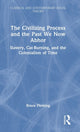 Book cover of: Civilizing Process and the Past We Now Abhor. By: Bruce E. Fleming