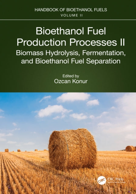 Book cover of: Bioethanol Fuel Production Processes. II. By: Ozcan Konur