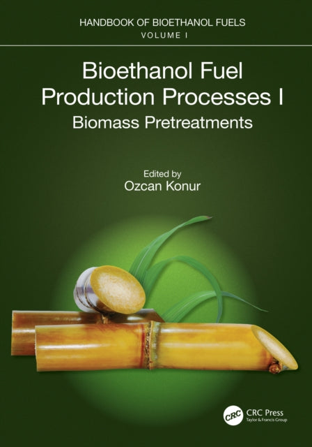 Book cover of: Bioethanol Fuel Production Processes. I. By: Ozcan Konur