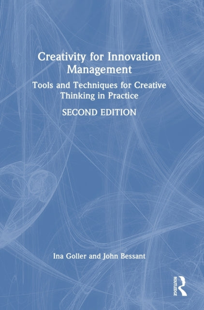 Book cover of: Creativity for Innovation Management. By: Ina Goller