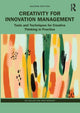 Book cover of: Creativity for Innovation Management. By: Ina Goller