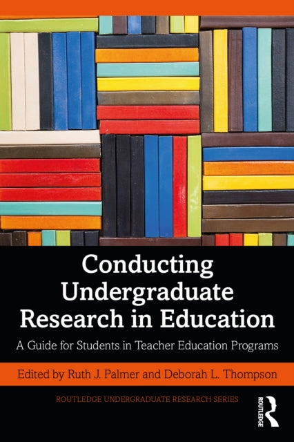 Book cover of: Conducting Undergraduate Research in Education