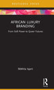 Book cover of: African Luxury Branding. By: Mehita Iqani