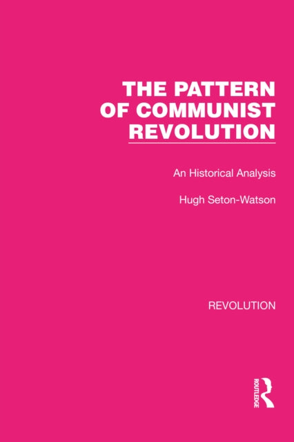 Book cover of: Pattern of Communist Revolution. By: Hugh Seton-Watson