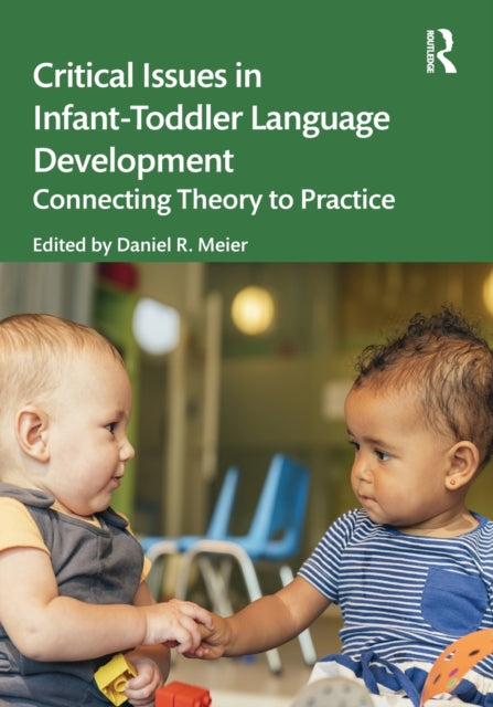 Book cover of: Critical Issues in Infant-Toddler Language Development. By: Meier