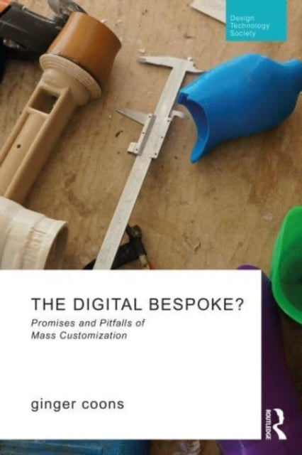 Book cover of: Digital Bespoke?. By: Ginger Coons