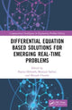 Book cover of: Differential Equation Based Solutions for Emerging Real-Time Problems. By: Papiya Debnath