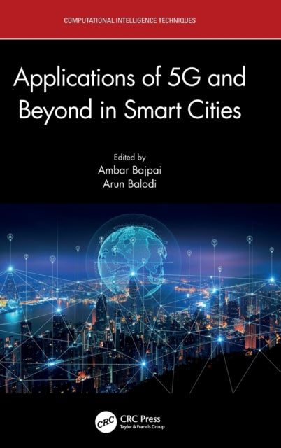 Book cover of: Applications of 5G and Beyond in Smart Cities. By: Ambar Bajpai