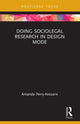 Book cover of: Doing Sociolegal Research in Design Mode. By: Amanda Perry-Kessaris